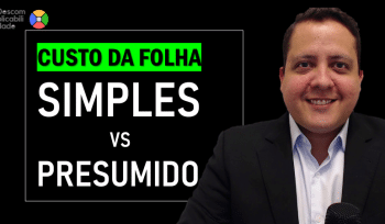 Quanto custa o funcionário no Simples ou Presumido